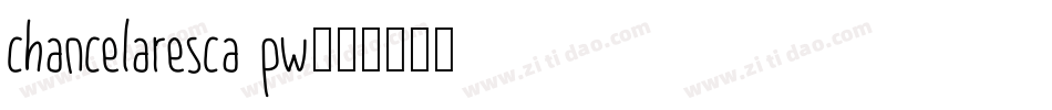 chancelaresca pw字体转换